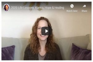 Read more about the article 2020 Life Lessons: Karma, Hope & Healing