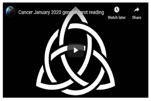 Cancer January 2020 general tarot reading