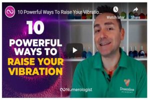 10 Powerful Ways To Raise Your Vibration And Create The Life Of Your Dreams!