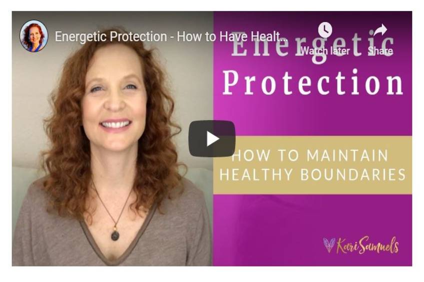 Energetic Protection – How to Have Healthy Boundaries