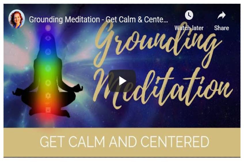 Grounding Meditation – Get Calm & Centered