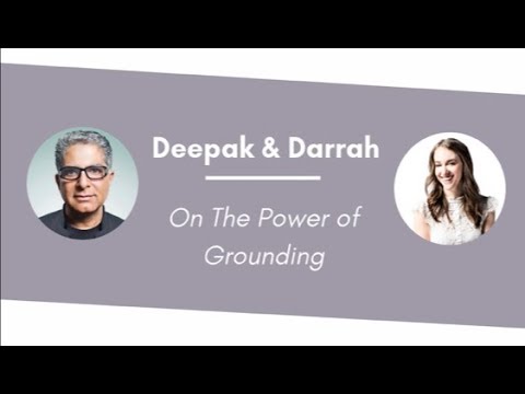 You are currently viewing Deepak & Darrah On The Power of Grounding