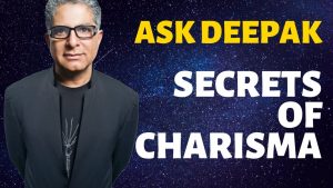 Read more about the article What Are the Secrets of Charisma  Ask Deepak Chopra!