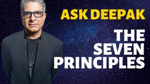 Read more about the article What Are The Seven Principles of Manifesting Your Desires? Ask Deepak Chopra!