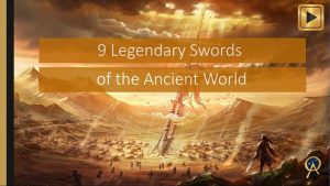 Read more about the article Ten Legendary Swords of the Ancient World
