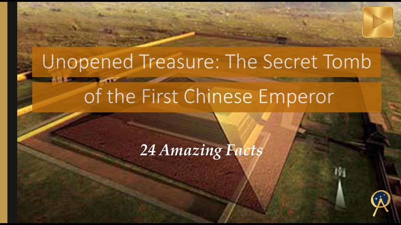 You are currently viewing Unopened Treasure: The Secret Tomb of the First Chinese Emperor – 24 Amazing Facts