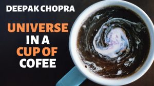 Read more about the article The Mystery of You and the Universe in a Coffee Cup.