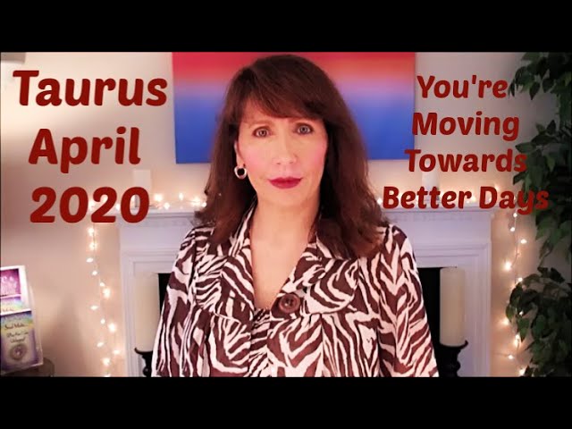 Taurus April 2020 Astrology NEW ENDEAVOR Leads To Better Financial Future!