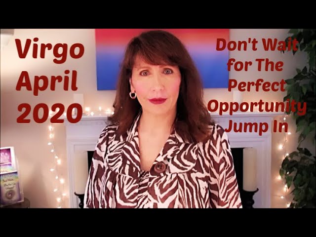 Virgo April 2020 Astrology  SUDDEN RELEASE of Burdens For Real! #VirgoPower