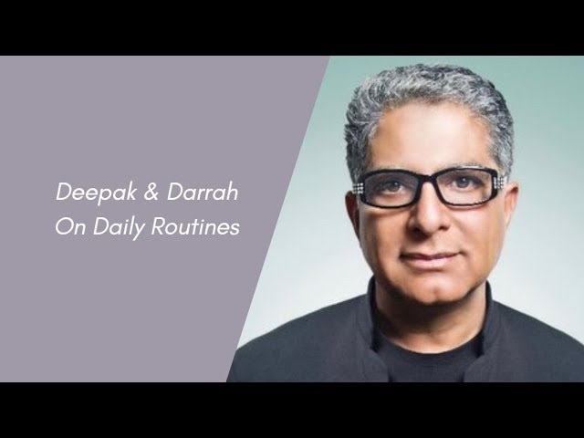 You are currently viewing Deepak & Darrah on Daily Routines