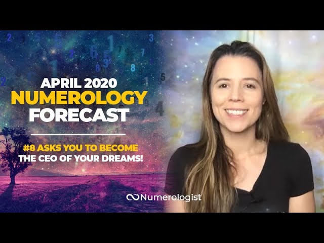 You are currently viewing April 2020 Numerology Forecast:It’s Time To Become The CEO of Your Dreams