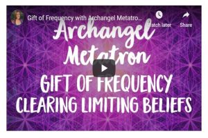 Read more about the article Gift of Frequency with Archangel Metatron