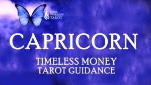 CAPRICORN MONEY MANIFESTING OPPORTUNITY AND STABILITY – Soul Warrior Tarot