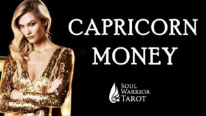 Read more about the article CAPRICORN MAKE MONEY READING – Soul Warrior Tarot