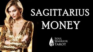 Read more about the article SAGITTARIUS MAKE MONEY READING – Soul Warrior Tarot