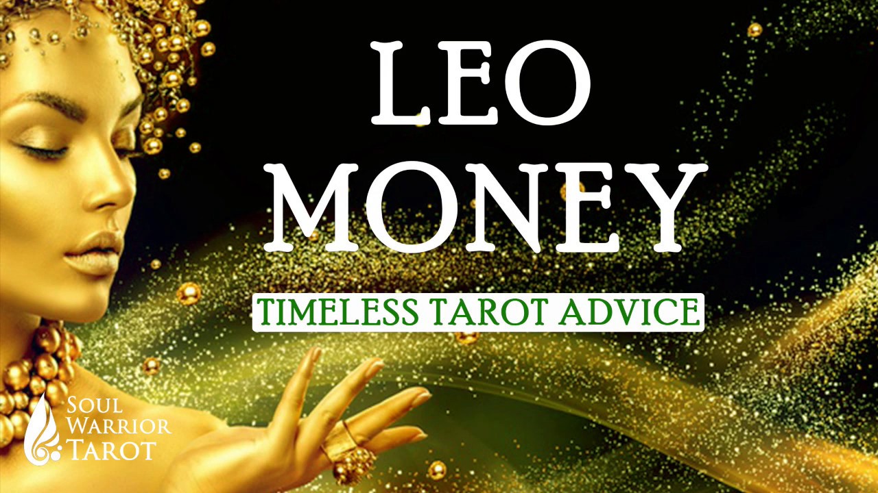 LEO MANIFESTING ABUNDANCE NEW CONFIDENCE Tarot Money Soul Warrior Tarot