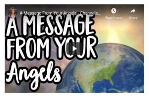 Read more about the article A Message From Your Angels – Channeled Angelic Guidance