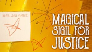 Read more about the article How to make a Magic Sigil For Justice – Witchcraft for Social Justice – Magical Crafting