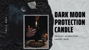 Read more about the article Dark Moon Protection Candle || Spellwork