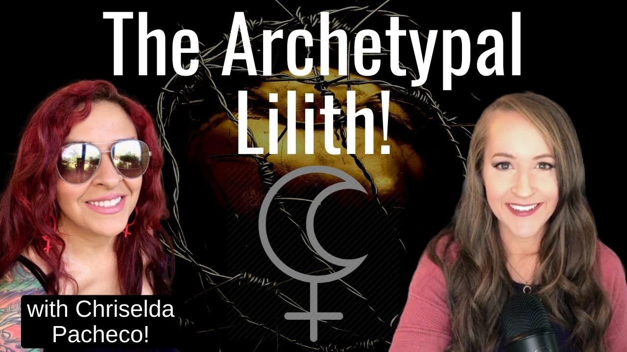 You are currently viewing The Archetypal LILITH with Chriselda Pacheco!