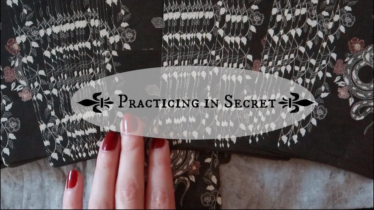 You are currently viewing Practicing in Secret || Witchcraft 101