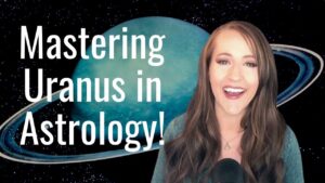 Read more about the article Mastering URANUS in ASTROLOGY!