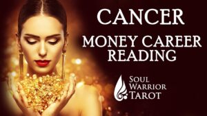 CANCER MONEY READING ABUNDANCE SUCCESS BUSINESS ENERGY