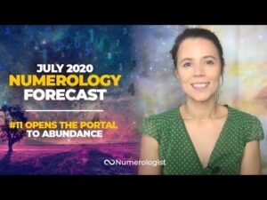 July 2020 Numerology Forecast: The 2 Tools You Need To Unlock #11’s Portal To Abundance!