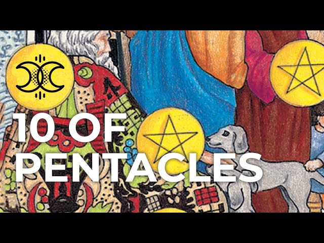 You are currently viewing Tarot Meanings – 10 of Pentacles