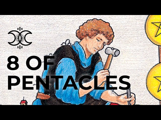 You are currently viewing Tarot Meanings – 8 of Pentacles