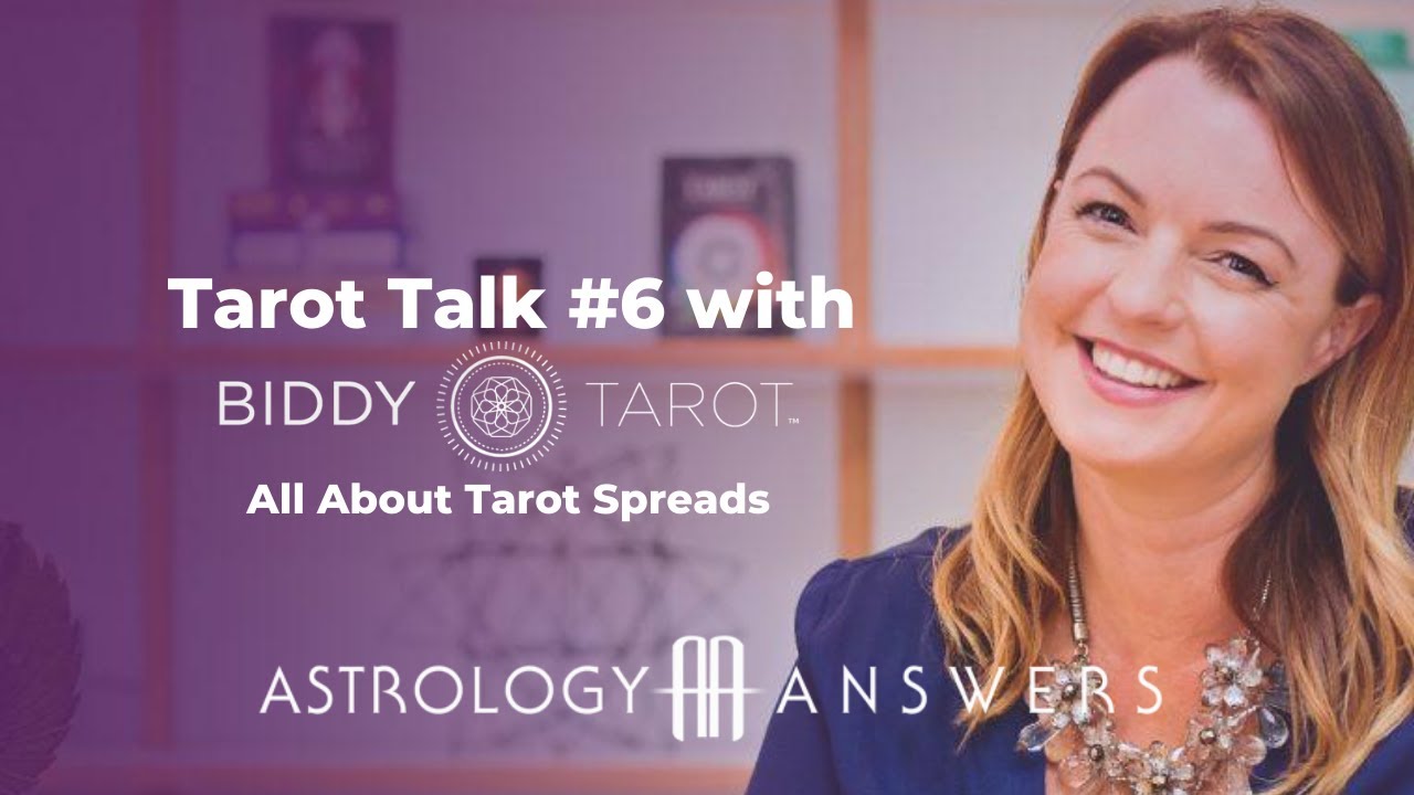 You are currently viewing All About Tarot Spreads with Biddy Tarot & Brigit Esselmont – Tarot Talk #6 | Astrology Answers