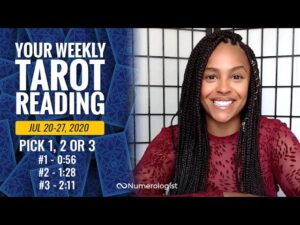 Your Weekly Tarot Reading July 20-27, 2020 | Pick #1, #2 OR #3