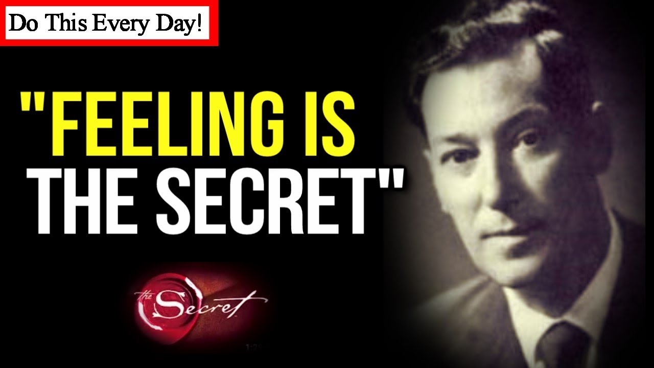 You are currently viewing “Feeling is the Secret” How to FEEL What You Want Into REALITY!
