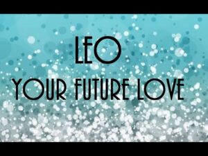 Leo August 2020 – They’ve Had Their Eye On You For A While Leo