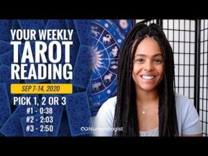 Your Weekly Tarot Reading September 7-14, 2020 | Pick #1, #2 OR #3