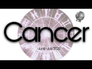 Cancer June – July Predictions