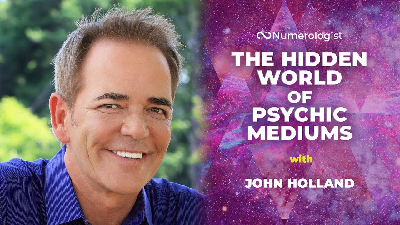 The Hidden World of Psychic Mediums with John Holland