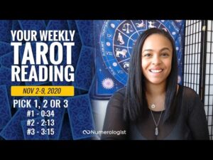 Your Weekly Tarot Reading November 2-9, 2020 | Pick #1, #2 OR #3