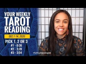 Your Weekly Tarot Reading December 7-14, 2020 | Pick A Card –  #1, #2 OR #3