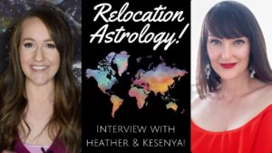 Read more about the article Relocation Astrology & ASTROCARTOGRAPHY! Heather is Interviewed by Kesenya Moore!