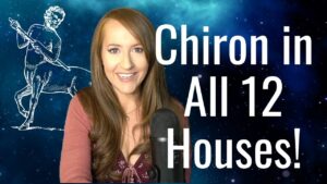 The WOUNDED HEALER Chiron in All 12 Astrological Houses!