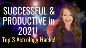 Top 3 Tips to Use Astrology to ACHIEVE YOUR GOALS!