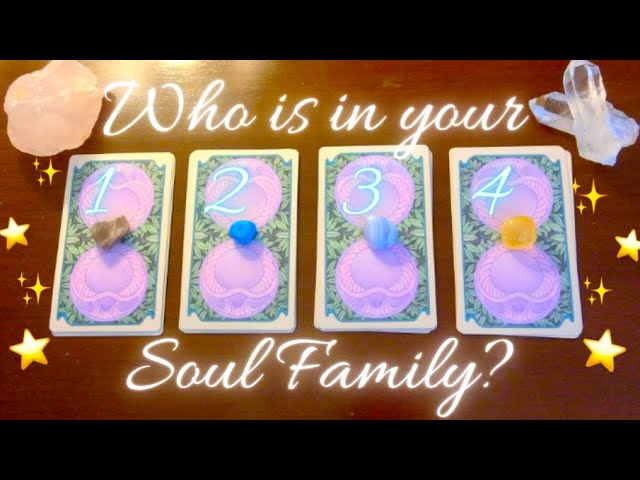 You are currently viewing Your SOUL FAMILY and Where to Find Them – Pick a Card