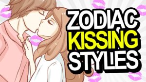 Kissing Styles of Each Zodiac Sign