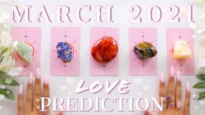 Read more about the article MARCH 2021 LOVE Prediction