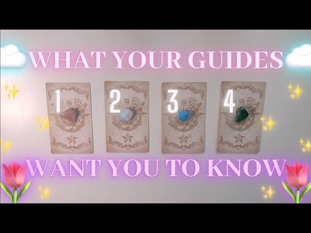 You are currently viewing WHAT YOUR GUIDES WANT YOU TO KNOW RIGHT NOW