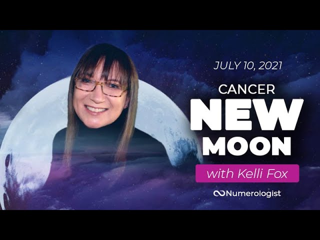 New Moon in Cancer Forecast (July 10, 2021) With Kelli Fox (Astrology.TV)