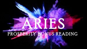 Read more about the article ARIES HELLO PROSPERITY GOOD BYE PAIN