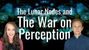 Read more about the article The Lunar Nodes & The War on Perception with Evolutionary Astrologer Bryan Colter
