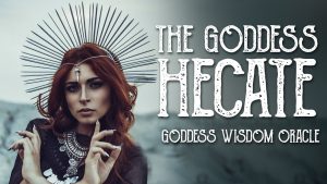Messages From the Goddess Hecate